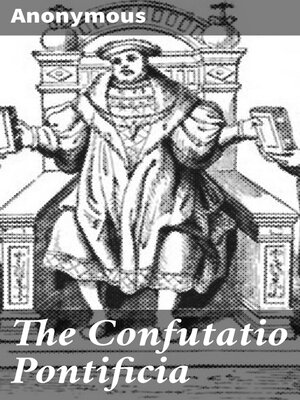 cover image of The Confutatio Pontificia